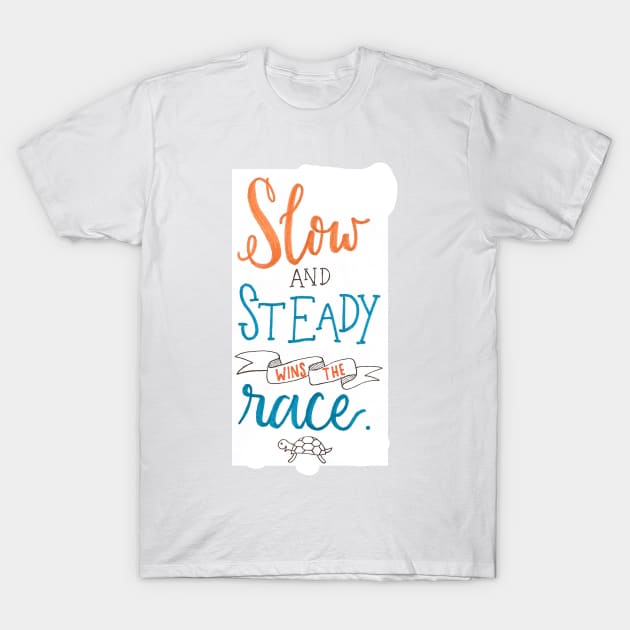 Slow and Steady T-Shirt by nicolecella98